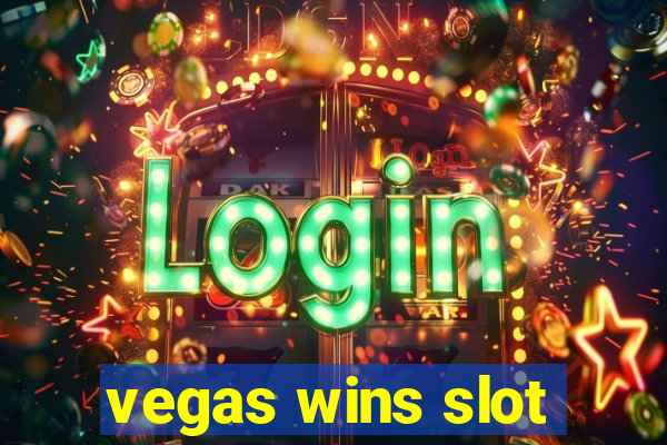 vegas wins slot