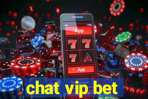 chat vip bet