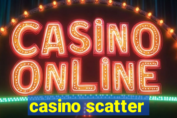 casino scatter