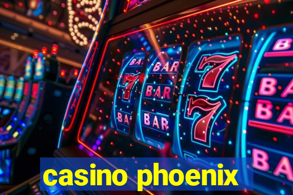 casino phoenix