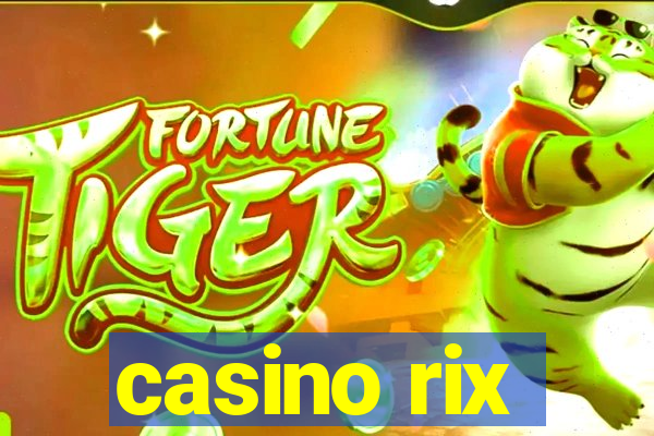 casino rix