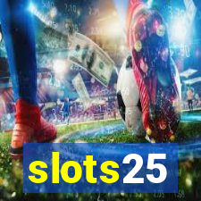 slots25