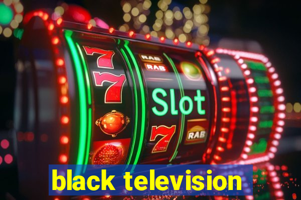 black television