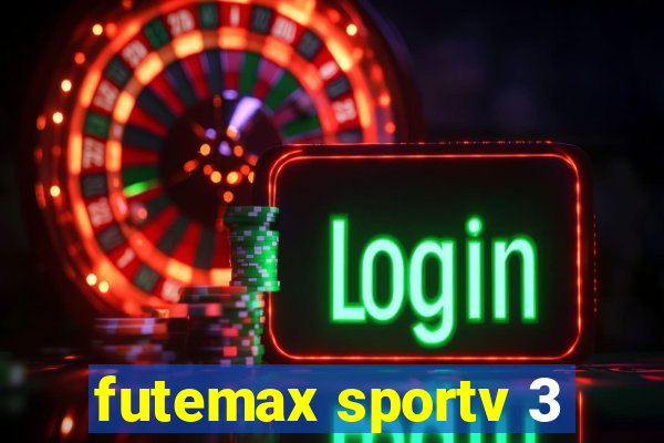 futemax sportv 3