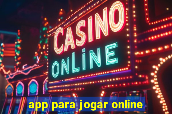 app para jogar online