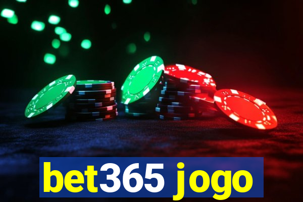 bet365 jogo