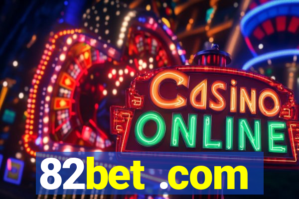 82bet .com