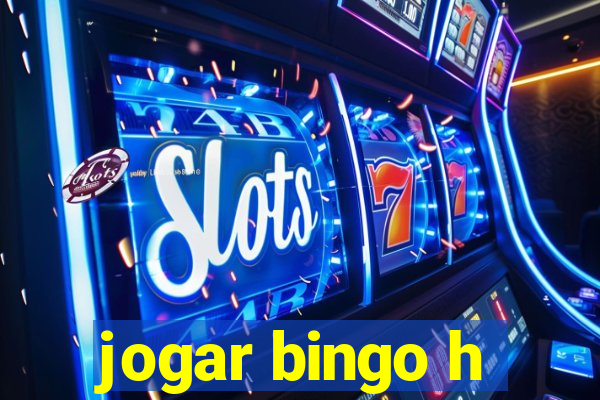 jogar bingo h