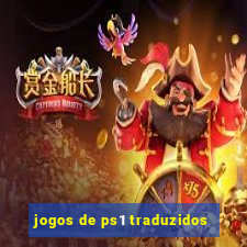 jogos de ps1 traduzidos