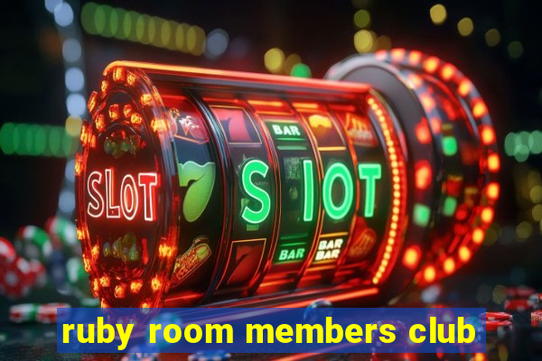 ruby room members club