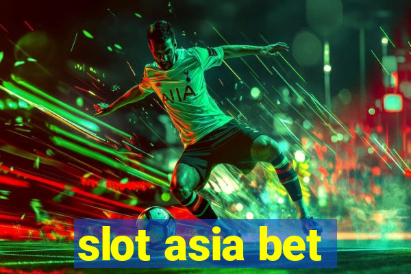 slot asia bet