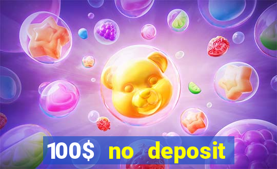 100$ no deposit bonus casino