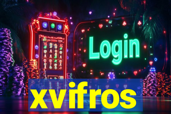 xvifros