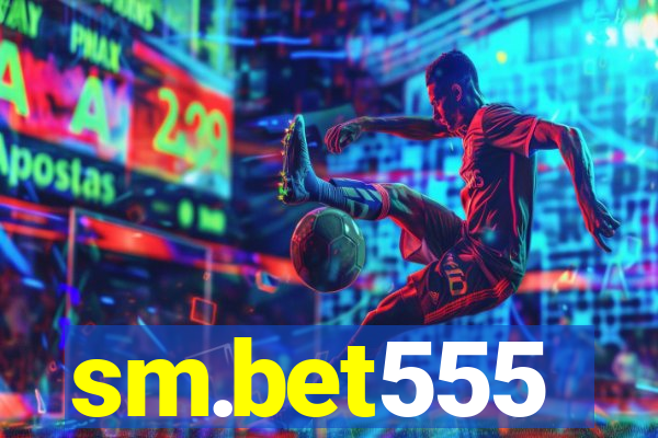 sm.bet555