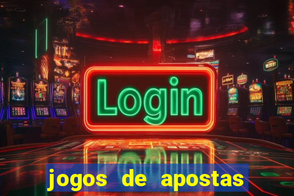 jogos de apostas com bonus