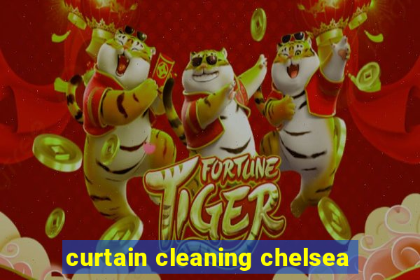 curtain cleaning chelsea