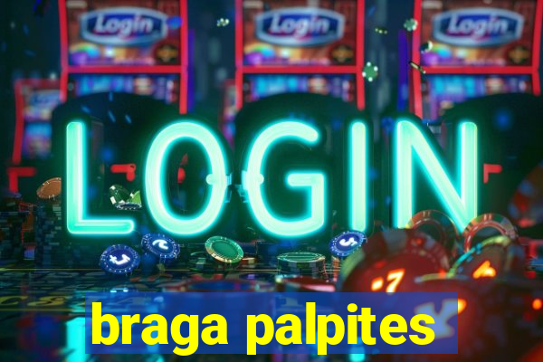 braga palpites