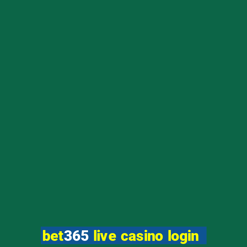 bet365 live casino login