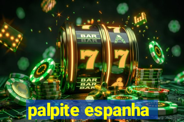 palpite espanha