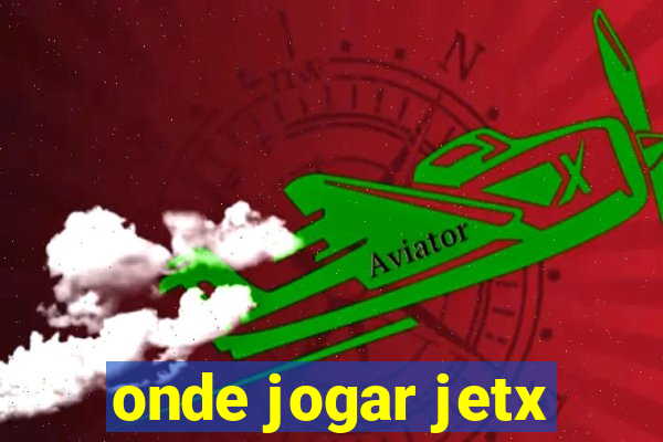 onde jogar jetx