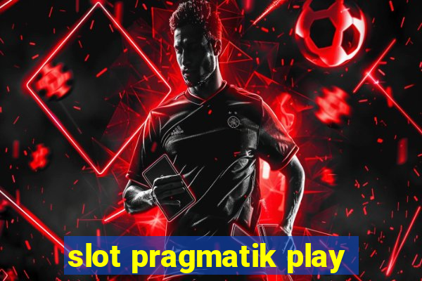 slot pragmatik play