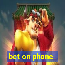 bet on phone