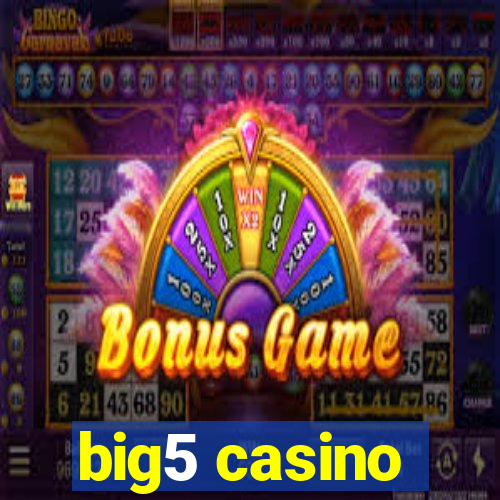 big5 casino