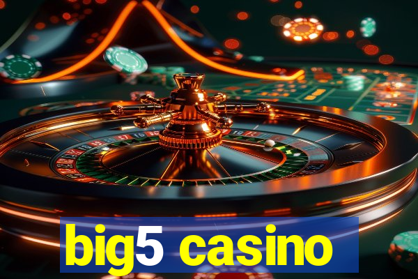 big5 casino