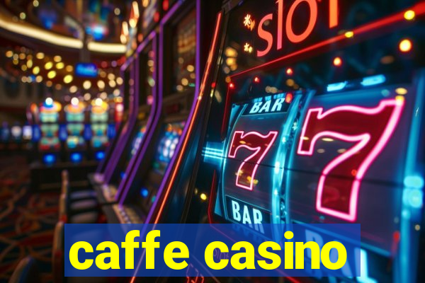 caffe casino