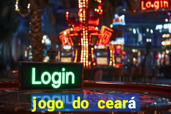 jogo do ceará onde assistir