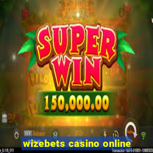 wizebets casino online