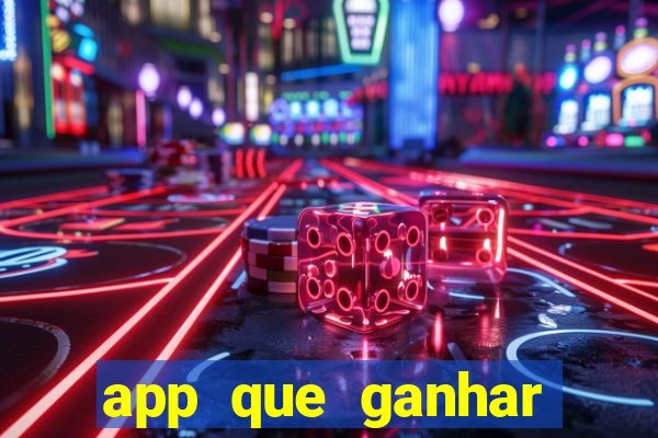 app que ganhar dinheiro jogando