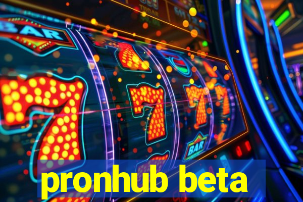 pronhub beta