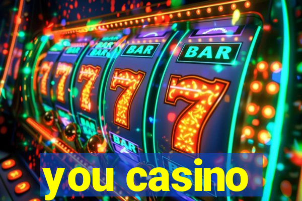 you casino