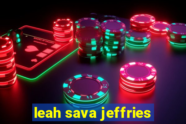 leah sava jeffries