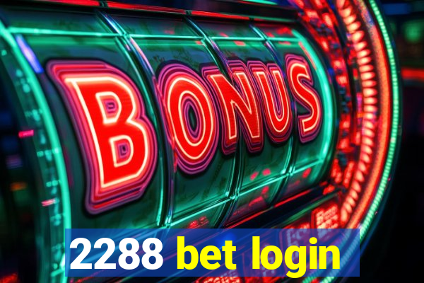 2288 bet login