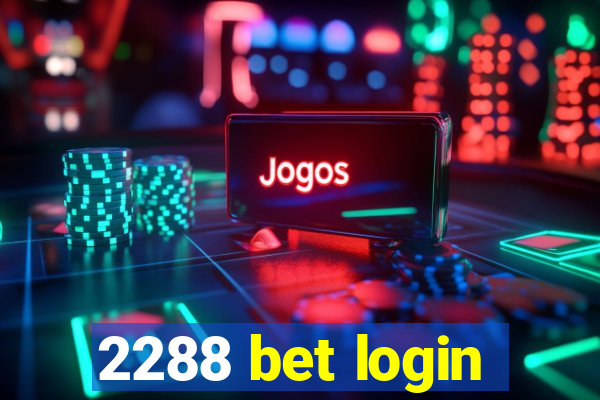 2288 bet login