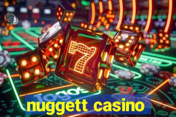 nuggett casino