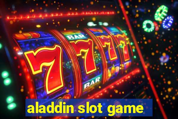 aladdin slot game