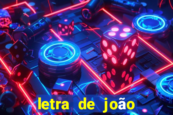 letra de joão gomes piloto