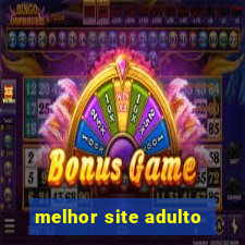 melhor site adulto