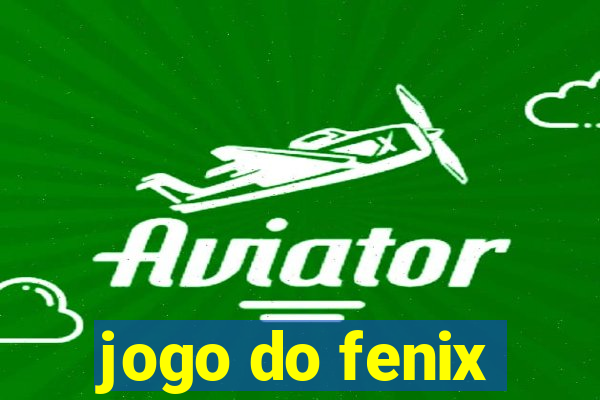 jogo do fenix