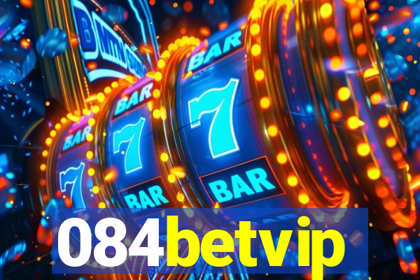 084betvip