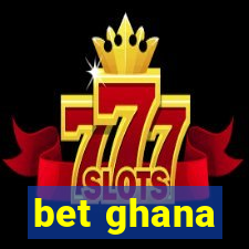 bet ghana