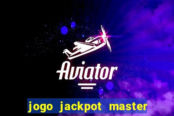 jogo jackpot master paga mesmo