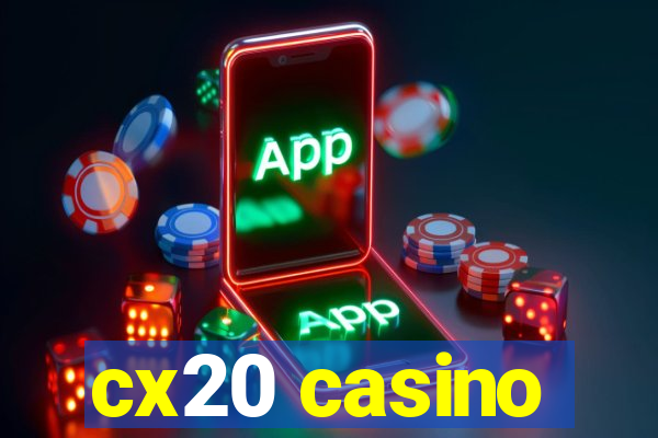 cx20 casino