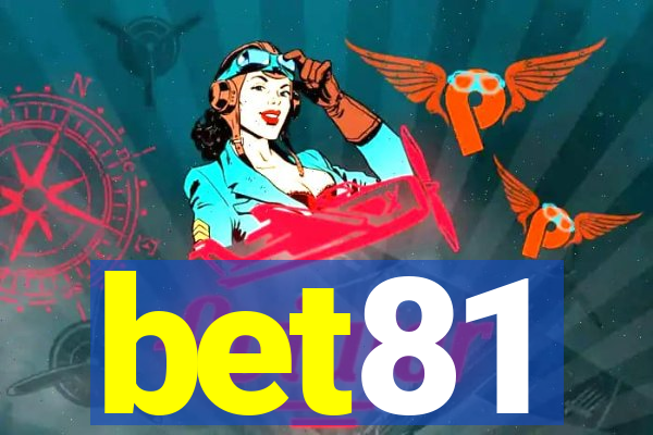 bet81