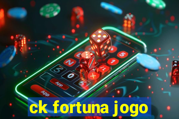 ck fortuna jogo