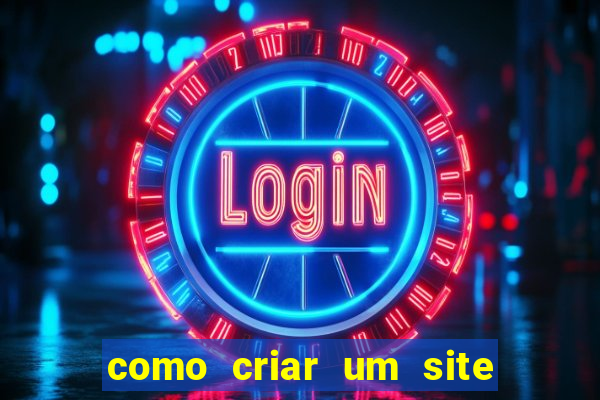 como criar um site de apostas cassino