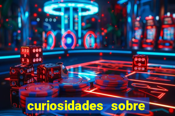 curiosidades sobre o jogo